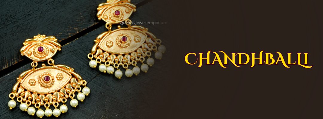 ChandhBalli - Queens Jewel Emporium