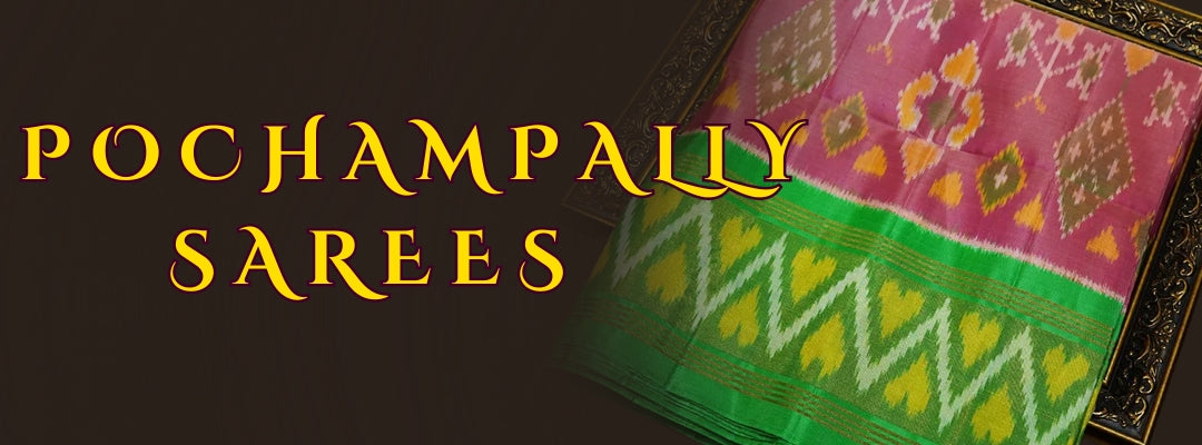 Pochampally Sarees